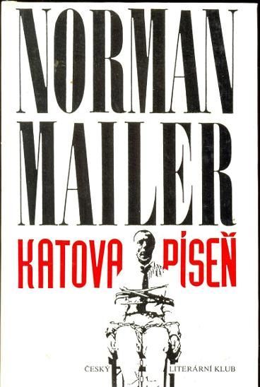 Norman Mailer Katova píseň