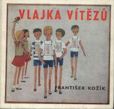 František Kožík Vlajka vítězů