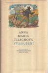 Anna Maria Tilschová Vykoupení 