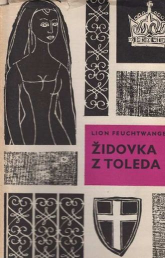 Lion Feuchtwanger Židovka z Toleda .