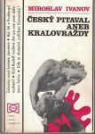 Miroslav Ivanov Český pitaval aneb Královraždy