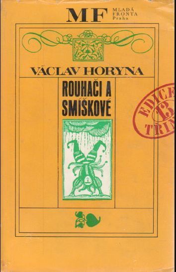 Václav Horyna Rouhači a smíškové