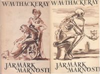 W. M. Thackeray Jarmark marnosti 1+2 díl ilustrace Ctibor Štolovský 