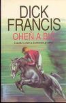 Dick Francis Oheň a bič