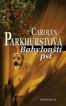 Carolyne Parkhurst Babylonští psi