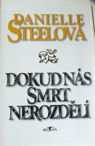 Danielle Steel Dokud nás smrt nerozdělí