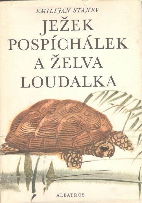 Emilijan Stanev Ježek Pospíchálek a želva Loudalka ilustr.Karel Beneš