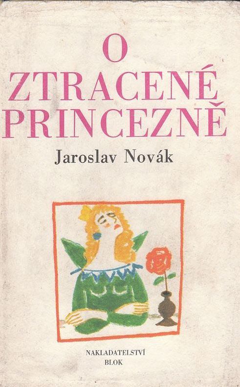 Jaroslav Novák O ztracené princezně ilustrace Jiří Šindler