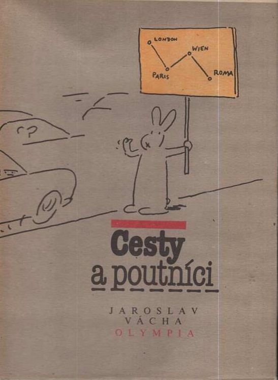 Jaroslav Vácha Cesty a poutníci ilustrace Vladimír Jiránek