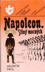 Valentin Pikul Napoleon: Stíny mocných 