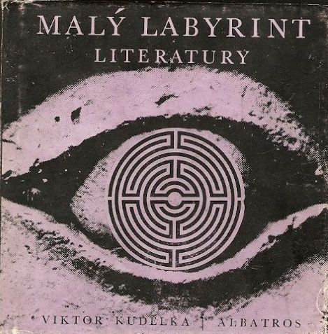 Viktor Kudělka Malý labyrint literatury