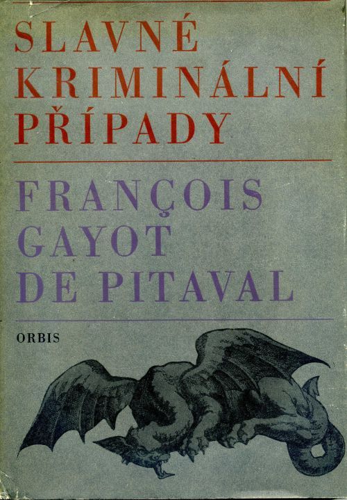 François Gayot de Pitaval Slavné kriminální případy il. Miroslav Váša