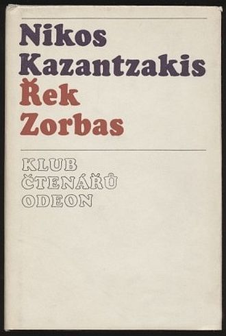 Nikos Kazantzakis Řek Zorbas