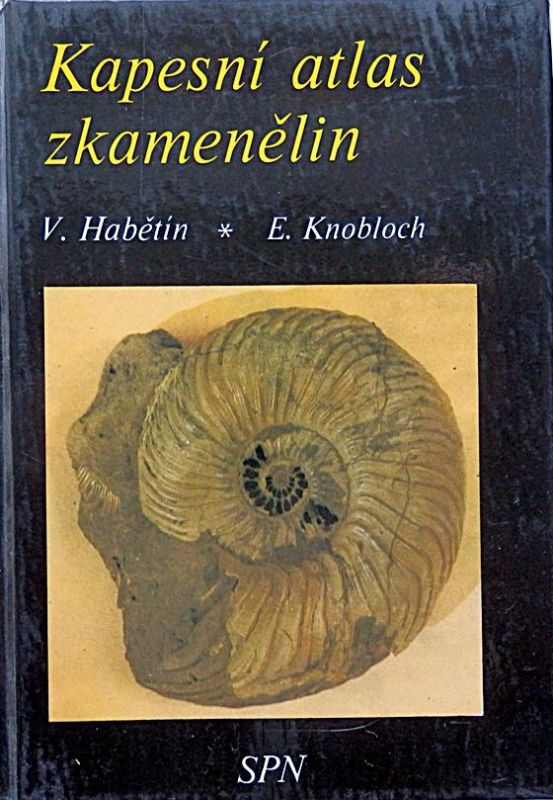 Vladimír Habětín & Ervín Knobloch Kapesní atlas zkamenělin