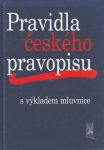 Vladimír Šaur Pravidla českého pravopisu s výkladem mluvnice 