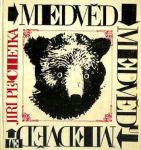 Jiří Plachetka Medvěd medvědu medvědem ilustrace Václav Kabát