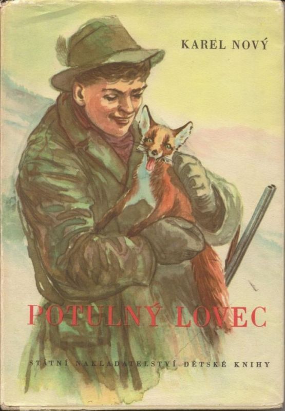 Karel Nový Potulný lovec ilustrace Václav Junek