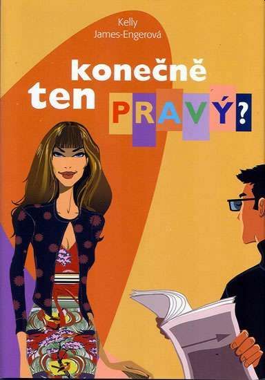 Kelly James-Engerová Konečně ten pravý?