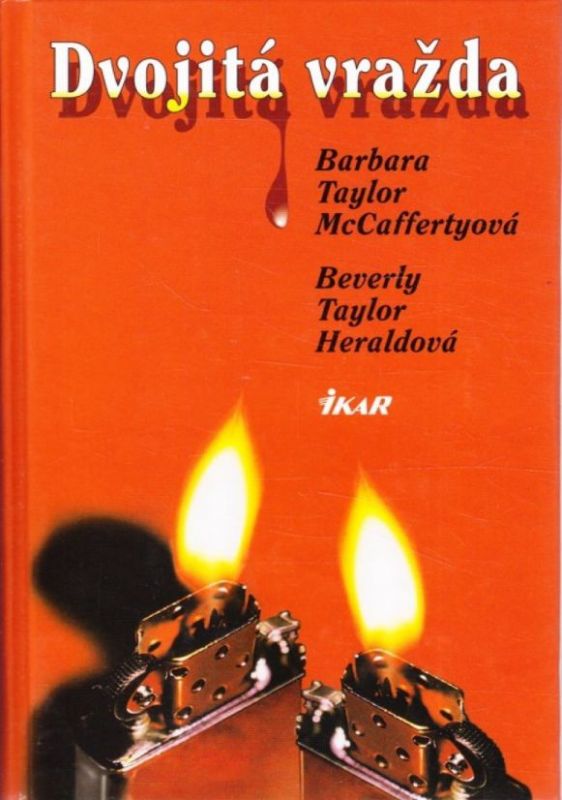 Barbara Taylor McCafferty Beverly Taylor Heraldová Dvojitá vražda