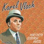 CD Karel Vlach – Portréty Českých Hvězd 