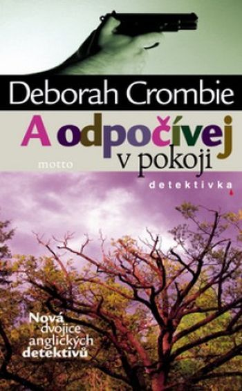 Deborah Crombie A odpočívej v pokoji