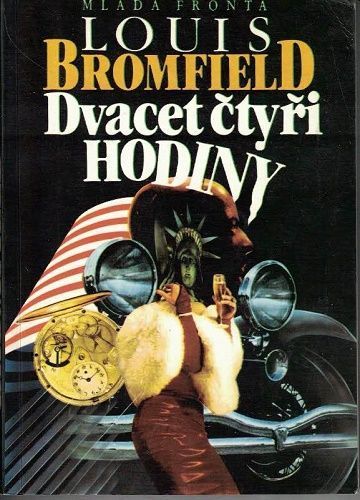 Louis Bromfield Dvacet čtyři hodin