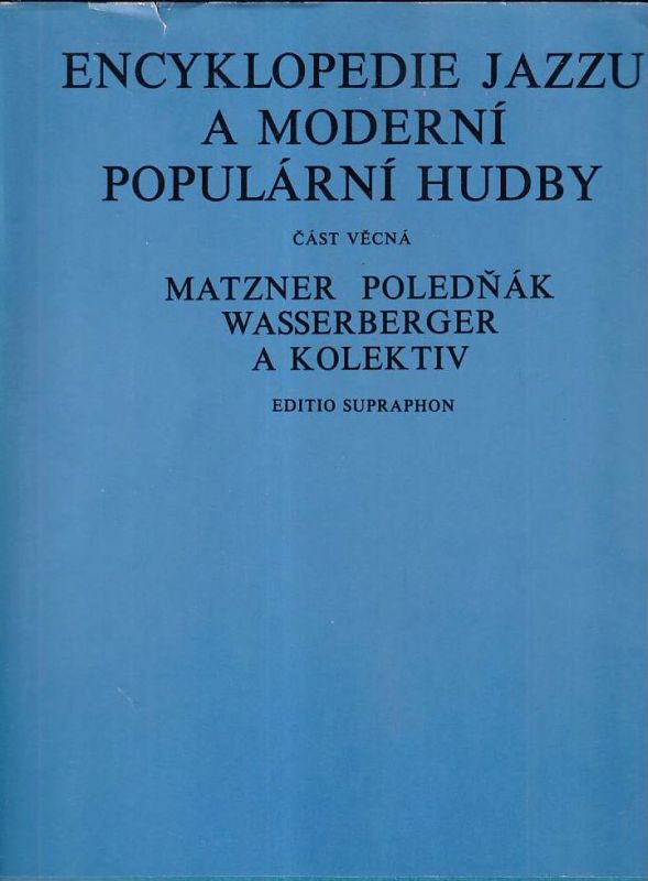 Encyklopedie jazzu a moderní populární hudby - Část věcná. + část jmen