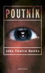 John Twelve Hawks Poutník.