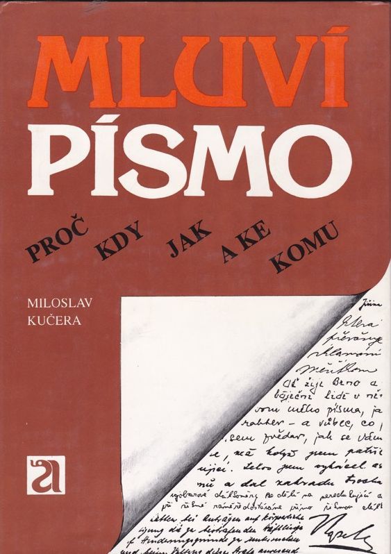 Miloslav Kučera Mluví písmo. Proč, kdy, jak a ke komu