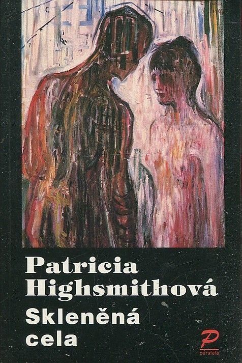 Patricia Highsmith Skleněná cela