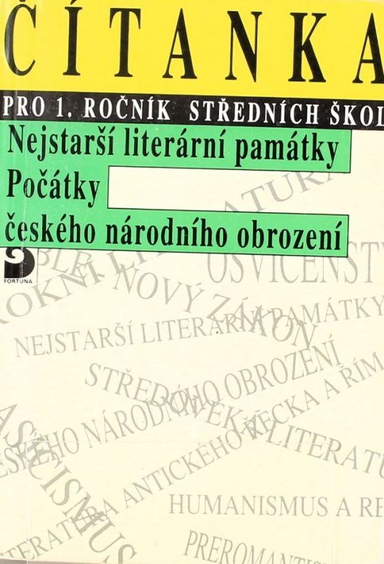 Čítanka pro 1. ročník SŠ -Nejstarší literární památky, Počátky českého