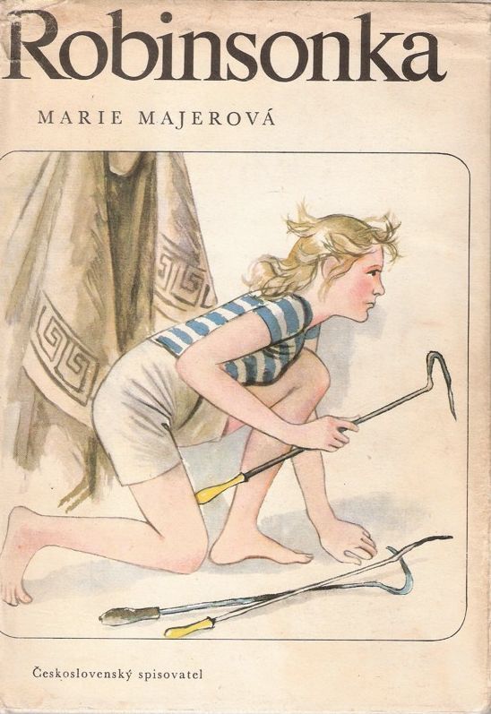Marie Majerová Robinsonka ilustrace Karel Svolinský