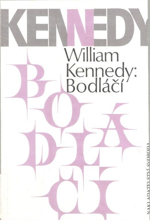 William Kennedy Bodláčí