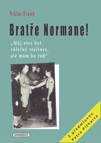 Niklas Frank Bratře Normane!