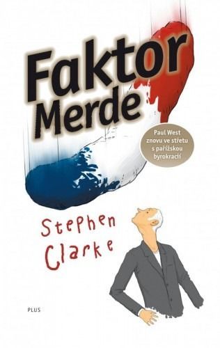 Stephen Clarke Faktor Merde