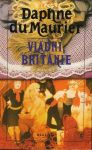 Daphne du Maurier Vládni, Británie