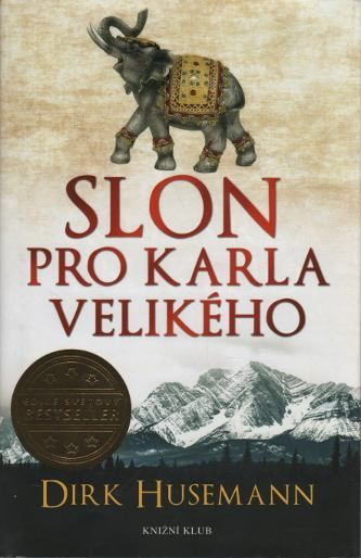 Dirk Husemann Slon pro Karla Velikého