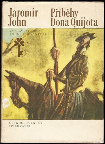Jaromír John Příběhy dona Quijota ilustrace František Tichý
