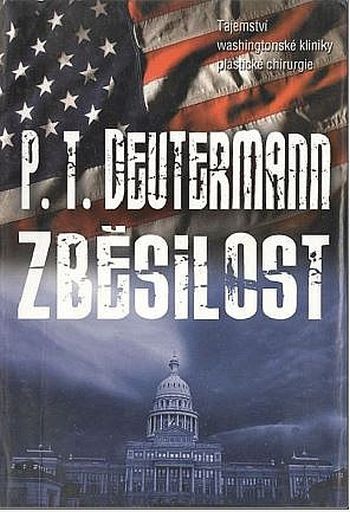 Peter T. Deutermann Zběsilost