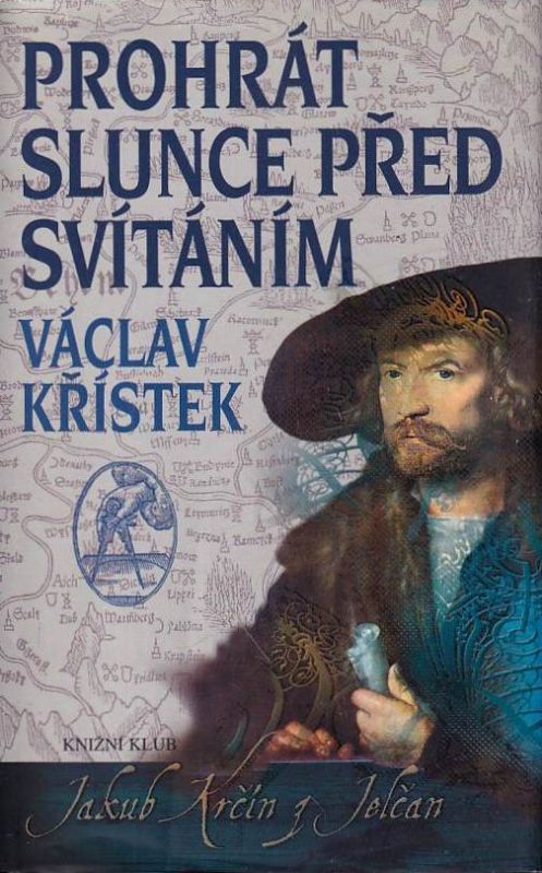 Václav Křístek Prohrát slunce před svítáním