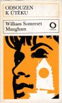 William Somerset Maugham Odsouzen k útěku 