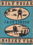 Jack London Bílý tesák - Mořský vlk