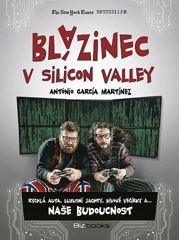 Antonio García Martínez Blázinec v Silicon Valley