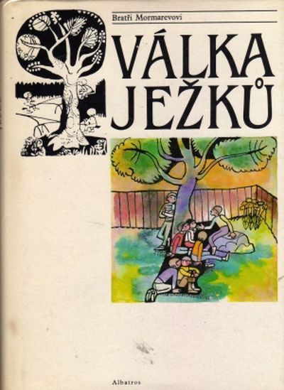 Bratři Mormarevovi Válka ježků ilustrace Věra Mervartová(