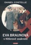  Daniel Costelle Eva Braunová v Hitlerově soukromí(
