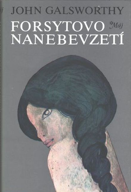 John Galsworthy Forsytovo nanebevzetí