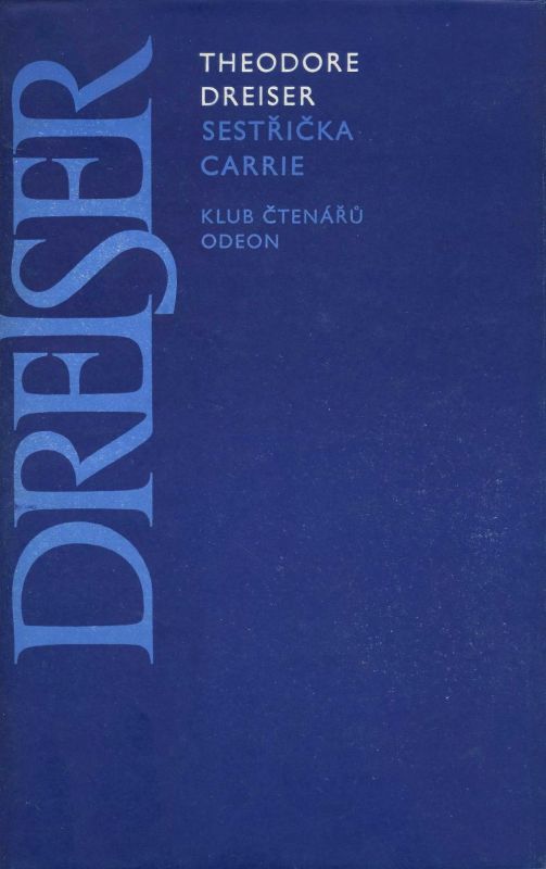 Theodore Dreiser Sestřička Carrie