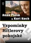 Anna Plaim & Kurt Kuch Vzpomínky Hitlerovy pokojské