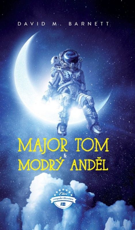 David Barnett Major Tom a modrý anděl