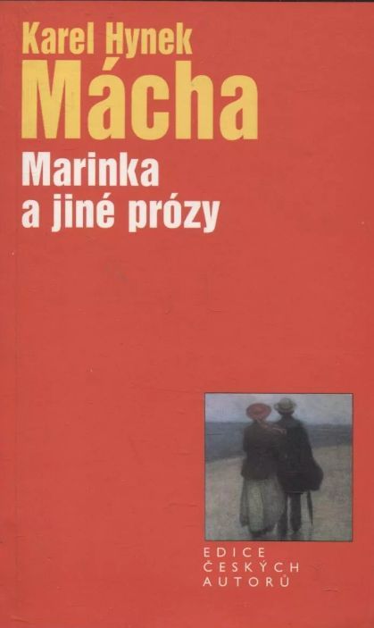 Karel Hynek Mácha Marinka a jiné prózy